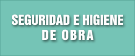 Seguridad e Higiene en obra